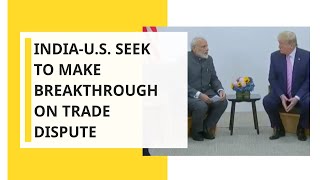 India-U.s. Seek To Make Breakthrough On Trade Dispute