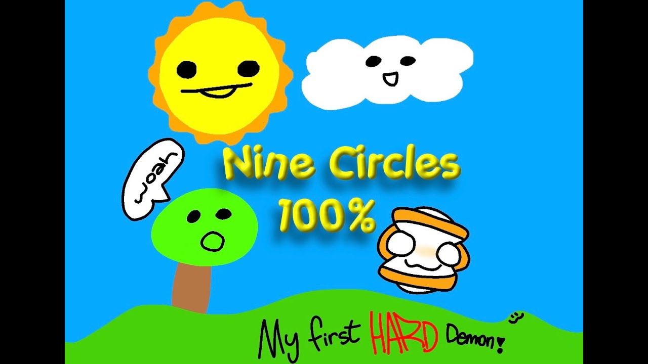 Nine Circles | Hard Demon 100% (First Hard Demon) - YouTube