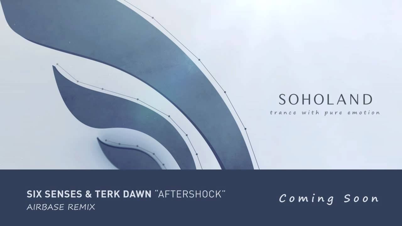 Six Senses & Terk Dawn - Aftershock (Airbase Remix)