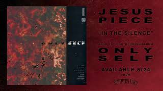 Watch Jesus Piece In The Silence video