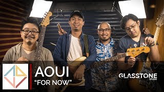 AOUI "For Now" Live at GlassTone Studio