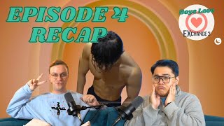 EXchange 3 (Transit Love 3) Episode 4 Recap | Boys Love EXchange 3