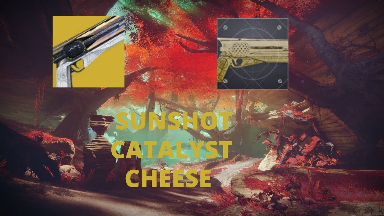*SUNSHOT CATALYST CHEESE* [ destiny 2] YouTube