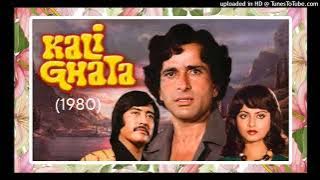 Kali Ghata (1980) - O! Piya Behroopiya  (Asha Bhosle)    Lyrics - Anand Bakshi    Music - Laxmikant