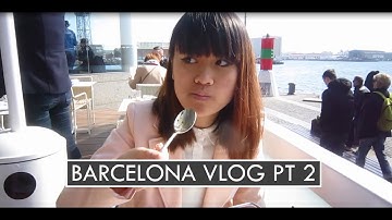 ĐI BARCELONA CÙNG MÌNH - Barcelona Travel Vlog Part 2 | Taste From Home