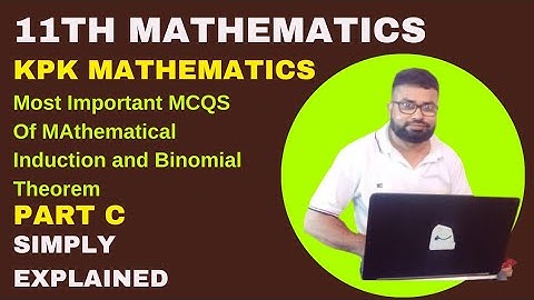Most Important MCQS Of MAthematical Induction & Binomial Theorem | Entry Test MCQS | Past Paper P C