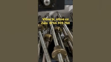 Vitme bi, vitme cơ chế máy tiện CNC #raytruotvuong #step #vitmebi