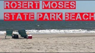 Robert Moses State Park Beach at Field 5  PART 1