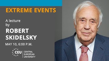 Extreme Events - Humans and Machines lecture series by Robert Skidelsky