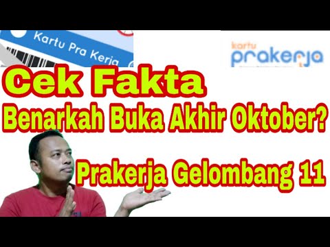 Benarkah Prakerja Gelombang 11 Dibuka Akhir Oktober? Login prakerja.go.id Cek Prakerja Gelombang 11