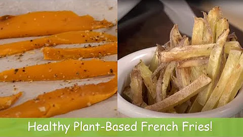 Healthy Plant-Based French Fries!