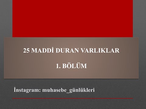 Maddi Duran Varlıklar 1. Bölüm