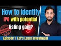 How to identify IPO with potential listing gain? Secret formula to make quick money 💸 in an IPO?