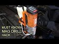 Simple Hack for drilling in thin material with a MAG DRILL