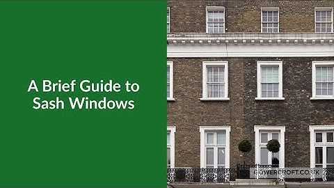 A Guide to Sash Windows | Everything You Need to Know