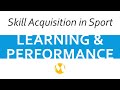Understanding Learning and Performance