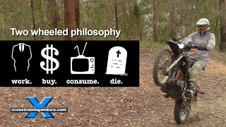 Work, buy, consume and die?︱Cross Training Enduro philosophy