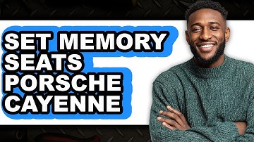 How to Set Memory Seats in Porsche Cayenne (Full Guide)