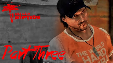 Dead Island: Riptide Co-op Playthrough + ALL QUESTS AND COLLECTIBLES - Part 3 - Camp Paradise