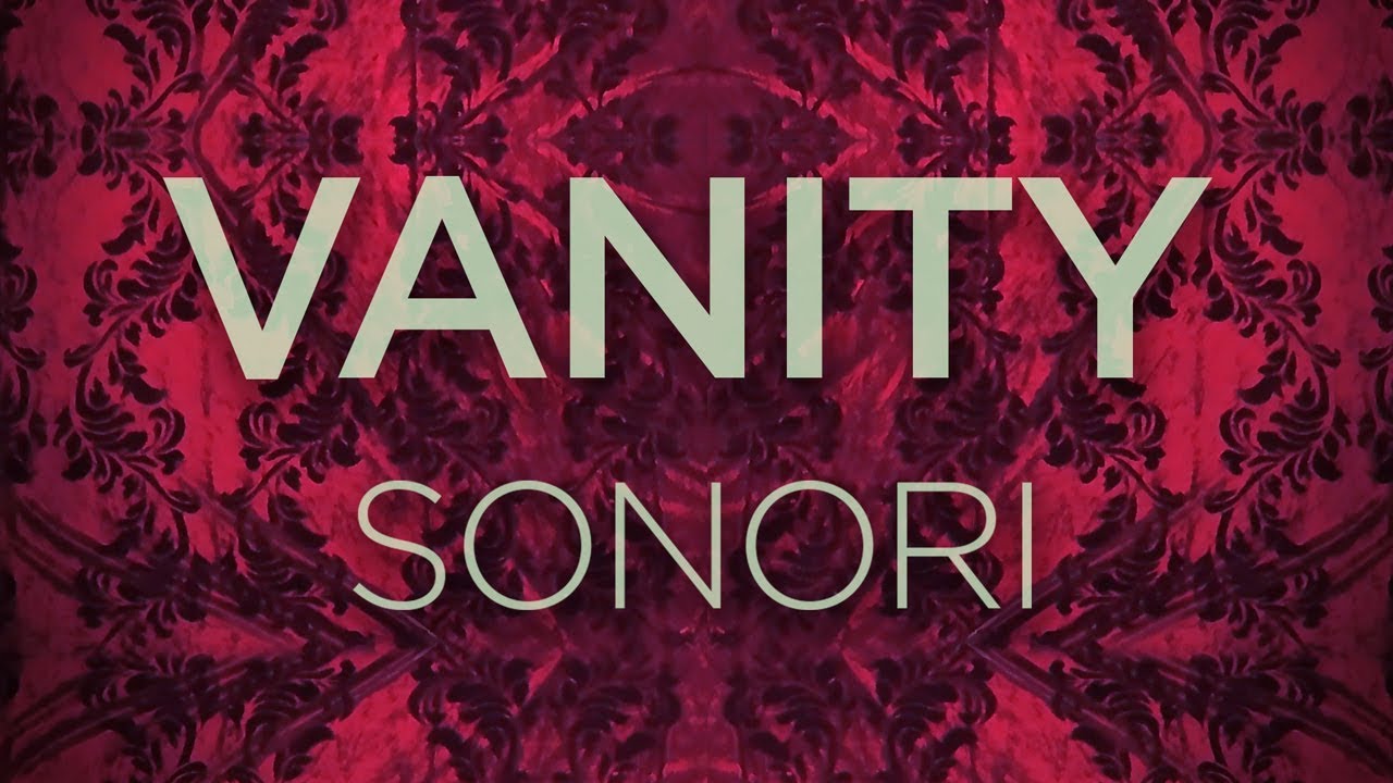 'Vanity' by Sonori