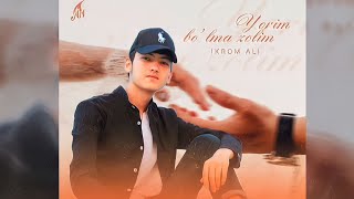 Ikrom Ali -Yorim Bo'lma Zolim ( Audio 2023 ) #ikromali #premyera #uzmusic #music #shoubiznes #tezkor