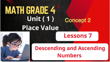Math Primary 4 / Descending and Ascending Numbers/ Lesson 7 / شرح ماث رابعة لغات 