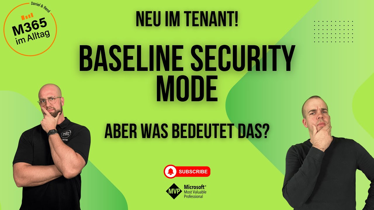 Folge 99 - Microsoft führt Baseline Security Mode ein – Was bedeutet das?