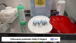 Očkovanie Predsedu Vlády E. Hegera