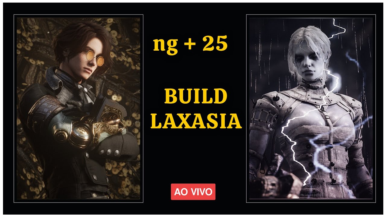 COPIANDO A BUILD DA LAXASIA | NG+25 | BUILD AVANÇO: RAIO | Lies of P gameplay