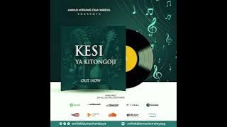 Awilo Kidume cha Mbeya - KESI YA KITONGOJI (  Audio )