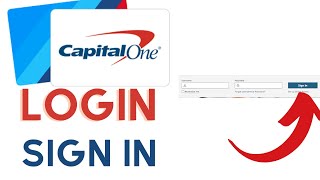 How to Login Capital One Account? Capital One Sign In to Manage Credit Card, Bank & Loan Account