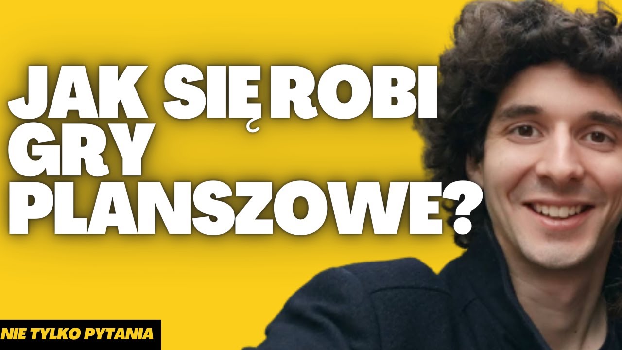 JAK SIĘ ROBI GRY PLANSZOWE? Michał Gołębiowski o mechanikach, historiach i tunelu zabawy