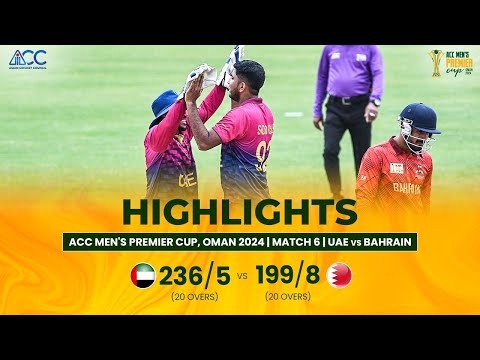 ACC Men's Premier Cup | UAE vs Bahrain | Highlights