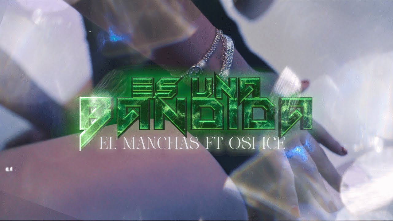 Es una Bandida - El Manchas Ft Osi Ice (Prod. INTI!)