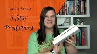 BookList Thursday: 5 Star Predictions
