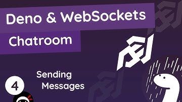 Deno WebSockets Tutorial #4 - Sending Messages