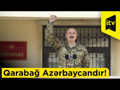 Prezident İlham Əliyev: Qarabağ Azərbaycandır!