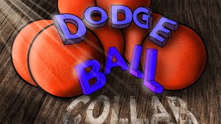 DodgeBall Collab (Hosted by AdamAnims & Doughnut)
