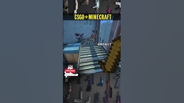 🤣 CSGO+Minecraft #csgo #minecraft #shorts