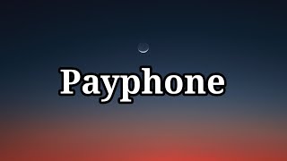 Maroon 5 Ft. Wiz Khalifa - Payphone (Lyrics)