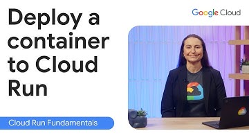 How to deploy a container image to Cloud Run