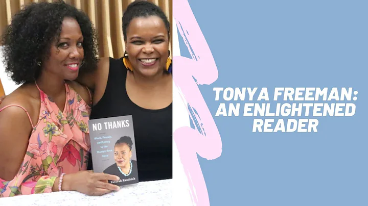 Tonya Freeman: An Enlightened Reader