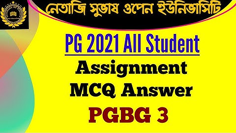 NSOU PGBG 3 Assignment Answer 2021 || PGBG 3 Online Assignment Answer || Assignment Answer PGBG 3