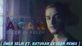 Musa Acar - Felek Ax Felek ( Ömer Selik Remix ) #MusaAcar​ #FelekAxFelek #tiktok Resimi