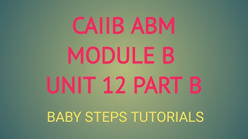 CAIIB ABM UNIT 12 MODULE B PART B| TIME VALUE OF MONEY| ADVANCE BANKING MANAGEMENT| CAIIB | ABM