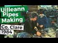 Uilleann Pipes Maker | Eugene Lambe | AMAZING & RARE FOOTAGE 1984
