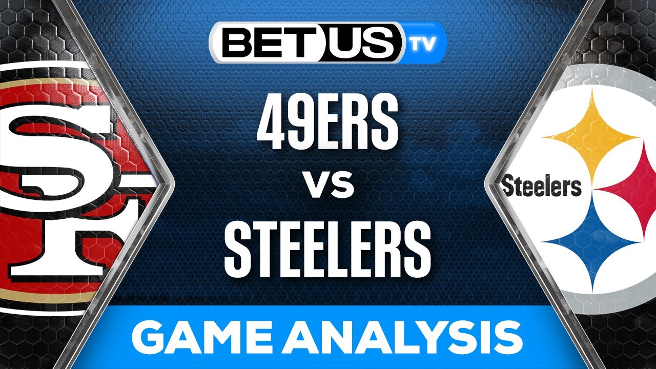 49ers vs Steelers Predictions NFL Week 1 Game Analysis and Picks