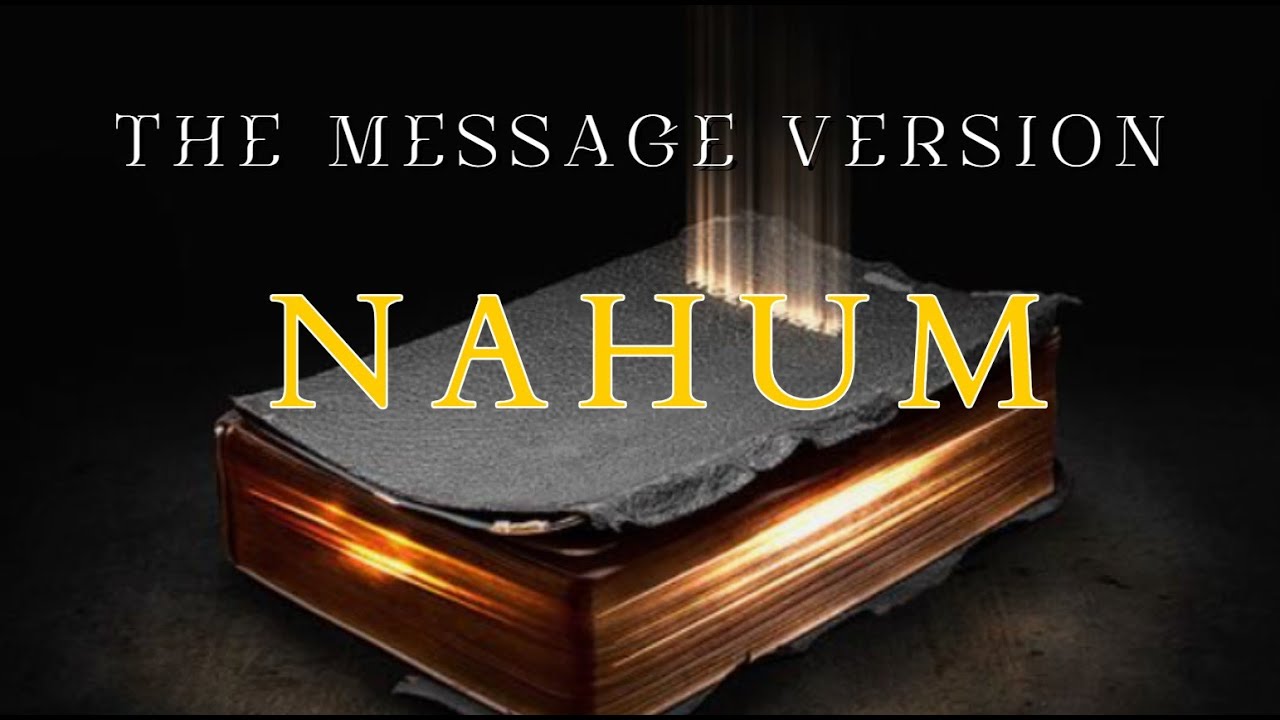 Nahum - The Message (MSG) - Audio Bible with Text - YouTube