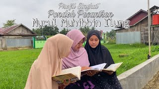 PROFIL SINGKAT PONDOK PESANTREN NURUL MUHIBBIN ILUNG