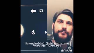 Seyreyle Gönül - Ayhan Şengül #SeyreyleGönül #EdipAkbayram